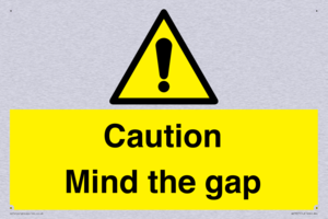 Caution Mind the gap
